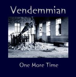 Vendemmian : One More Time